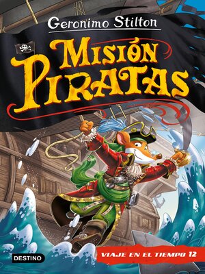 cover image of Misión Piratas. Viaje en el tiempo 12